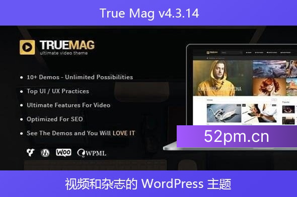 True Mag v4.3.14 – 视频和杂志的 WordPress 主题