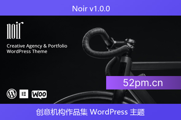 Noir v1.0.0 – 创意机构作品集 WordPress 主题